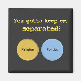 Imán Tienes que mantenerlos separados - política y reli
