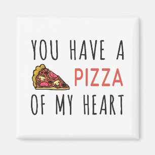 Imán Tienes una pizza de mi corazón