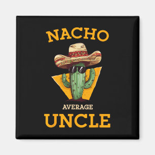 Imán Tío divertido no promedio Nacho Tío mexicano diver