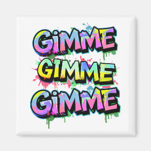 Imán Tipografía del Gimme del graffiti