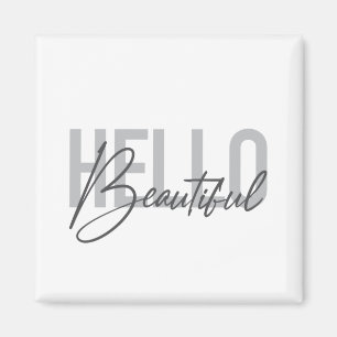 Imán Tipografía moderna, simple, fresca Hola Hermosa