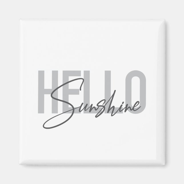 Imán Tipografía moderna, simple, fresca Hola Sunshine (Frente)
