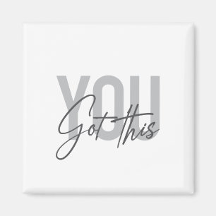 Imán Tipografía moderna, simple, genial. Tienes esto