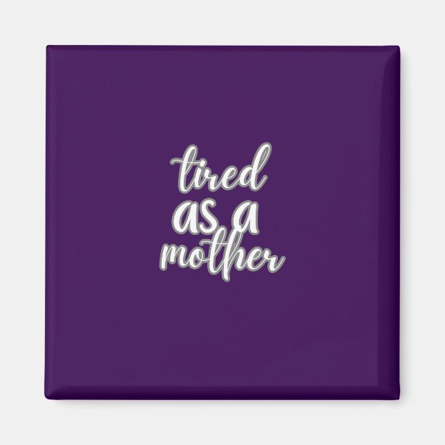 Imán tired as a mother (Frente)