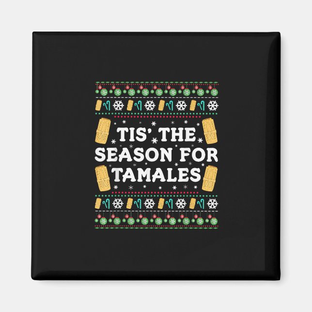 Imán Tis Season For Tamales Funny Mexican Christmas (Frente)