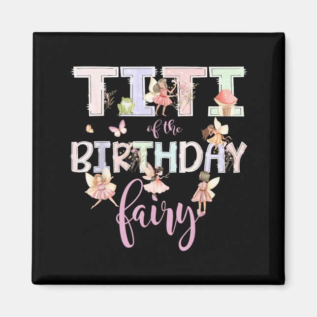Imán Titi de la hada de cumpleaños Chica de cumpleaños  (Frente)