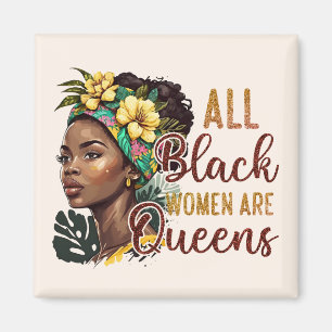 Imán Todas las mujeres negras son reinas