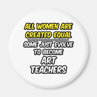 Imán Todas las mujeres son creadas iguales... profesore