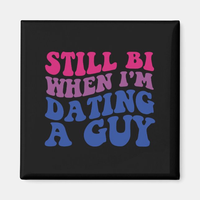 Imán Todavía Bi cuando salgo con un gracioso orgullo bi (Frente)