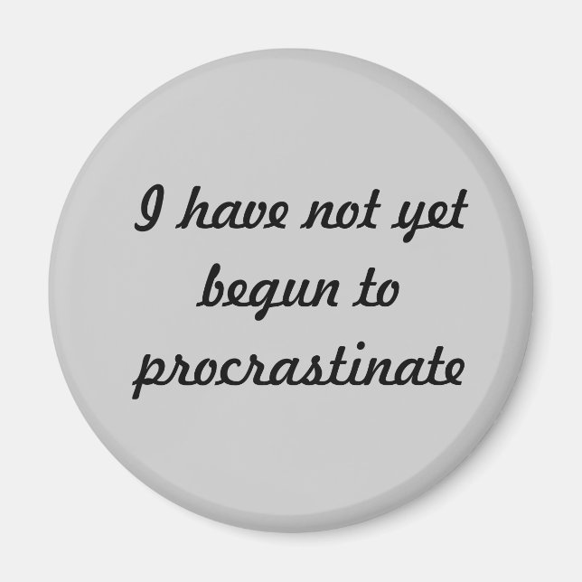 Imán Todavía no he empezado a postergar (Frente)