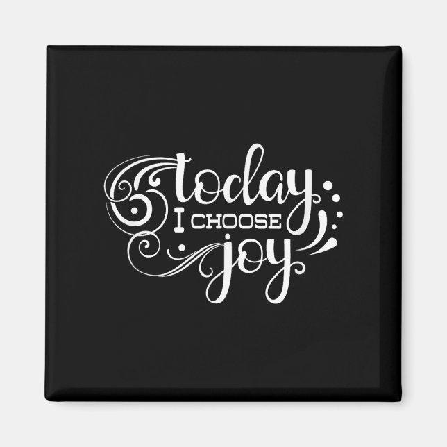 Imán Today I Choose Joy, Insrational, Motivational, Fam (Frente)