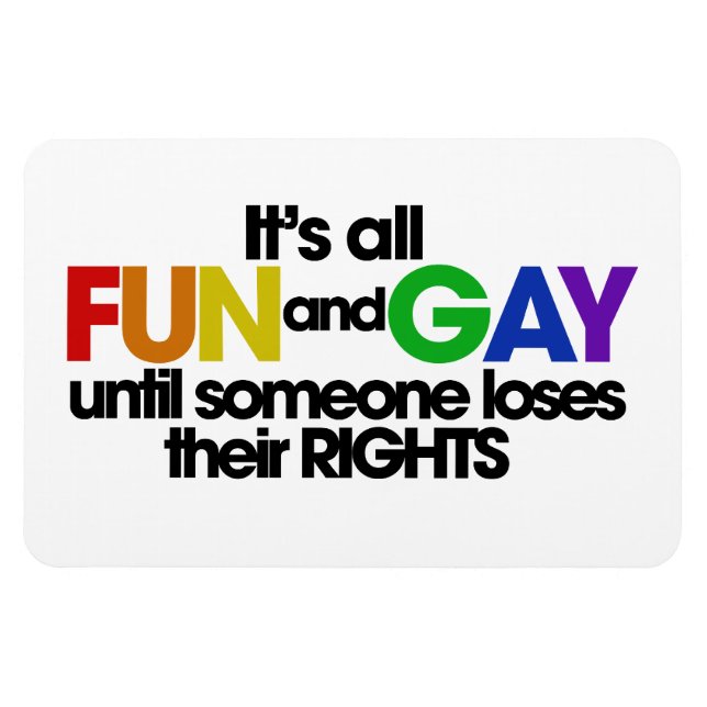Imán Todo es diversión y derechos de los gays (Horizontal)