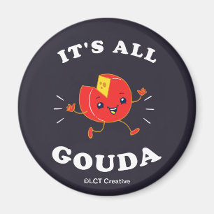 Imán Todo es Gouda