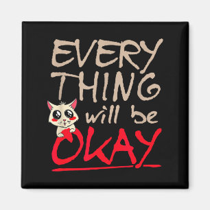 Imán Todo Estará Bien Gato Divertido Dicho Motivacional
