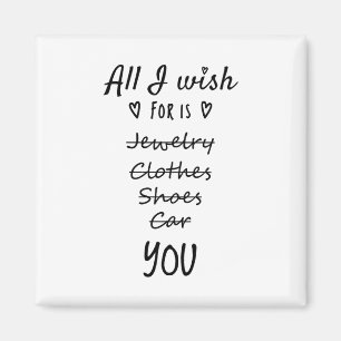 Imán Todo lo que deseo es que seas tú