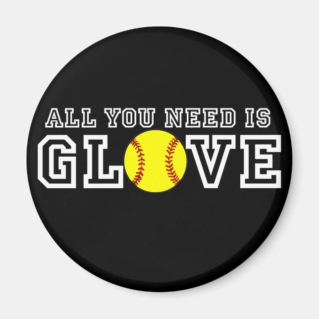 Imán ¡Todo lo que necesitas es Glove! (Frente)