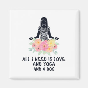 Imán Todo lo que necesito es amor y yoga y una camiseta