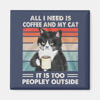 Imán Todo Lo Que Necesito Es Café Junto A Mi Gato
