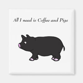 Imán Todo lo que necesito es café y cerdos, Black Pig M