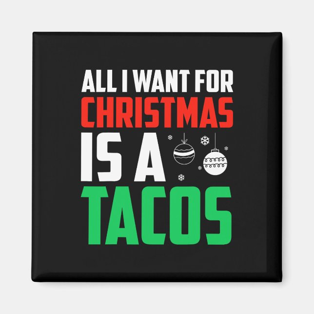 Imán Todo Lo Que Quiero De Los Navidades Es Una Comida  (Frente)
