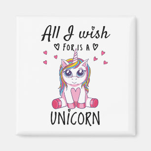 Imán Todo lo que quiero es una Unicornio
