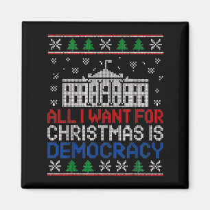 Imán Todo lo que Quiero para Navidad es Democracia Cami