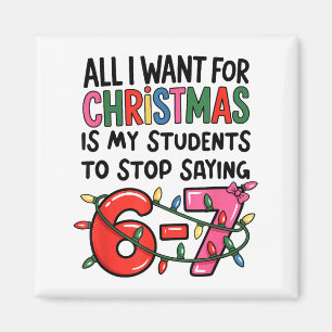 Imán Todo lo que Quiero para Navidad es que mis Alumnos