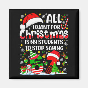 Imán Todo lo que Quiero para Navidad es que mis Alumnos