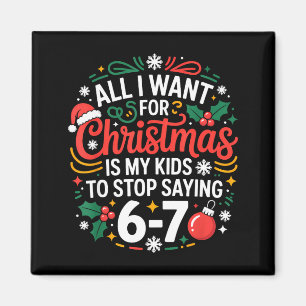 Imán Todo lo que quiero para Navidad es que mis hijos d