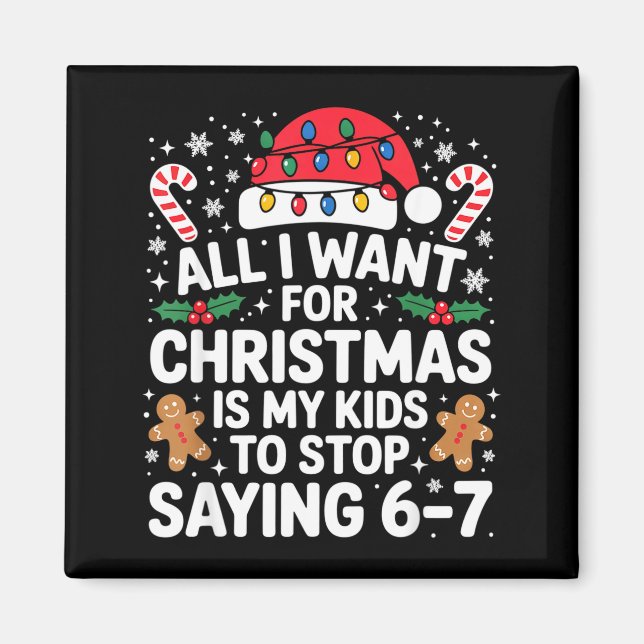 Imán Todo lo que quiero para Navidad es que mis hijos d (Frente)