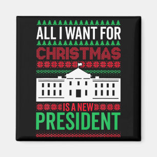 Imán Todo lo que quiero para Navidad es un nuevo presid