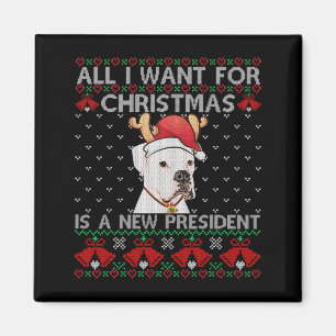 Imán Todo lo que quiero para Navidad es un nuevo presid