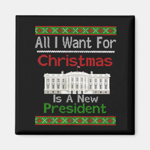 Imán Todo lo que quiero para Navidad es un nuevo presid
