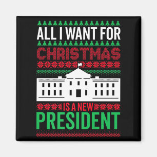 Imán Todo lo que quiero para Navidad es un nuevo presid