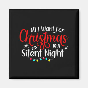 Imán Todo lo que quiero para Navidad es una espantosa s