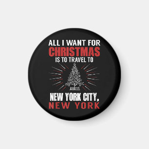 Imán Todo Lo Que Quiero Para Navidades Viaje A Nueva Yo