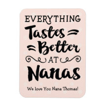 Todo sabe mejor en Nanas Magnet