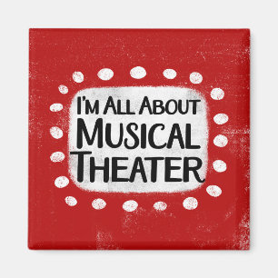 Imán Todo Sobre El Teatro Musical Refrigerador Magnet