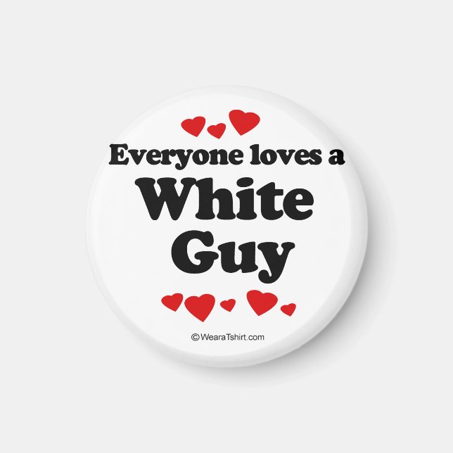 Imán Todos aman a un hombre blanco (Frente)