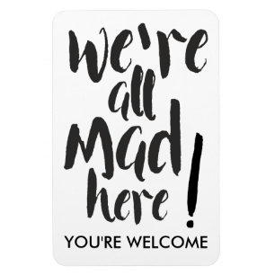 Imán Todos estamos locos aquí - negro