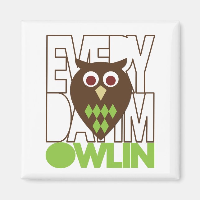 Imán Todos los días estoy Owling (Frente)