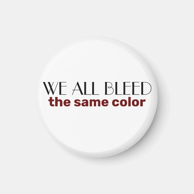 Imán todos sangramos del mismo color (Frente)