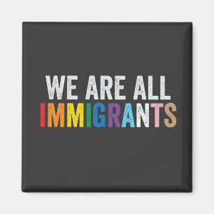 Imán Todos somos inmigrantes LGBT, aliado del arcoiris