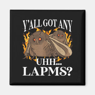 Imán Todos Tienen Lámparas_ Moth Meme Gracioso Raro Mal