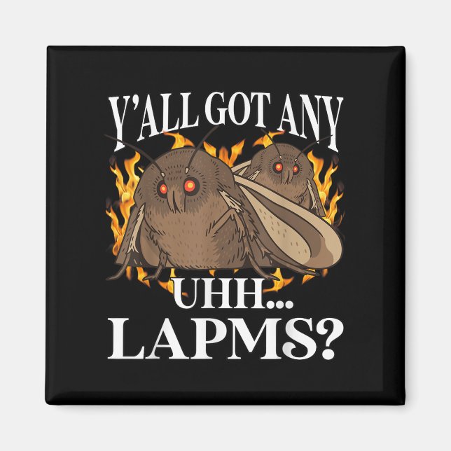 Imán Todos Tienen Lámparas_ Moth Meme Gracioso Raro Mal (Frente)
