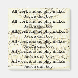 Imán Todos trabajan y ningún juego hace Jack a un