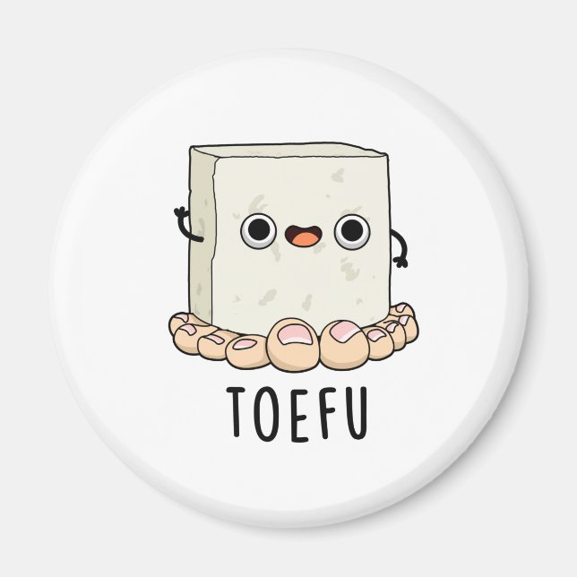 Imán Toe-fu Funny Tofu Pun (Frente)