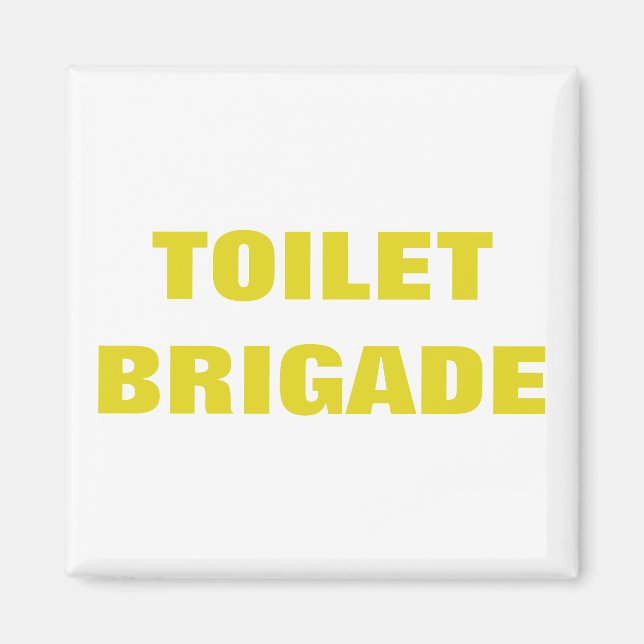 IMÁN TOILET BRIGADE (Frente)