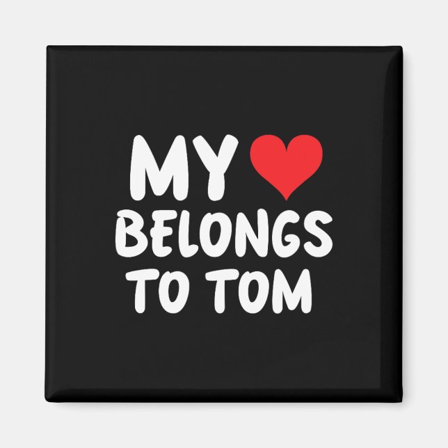 Imán Tom - Mi corazón pertenece a Tom - Amor  (Frente)