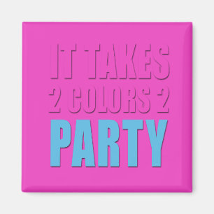 Imán Toma 2 a fiesta de los colores 2 rosa azul